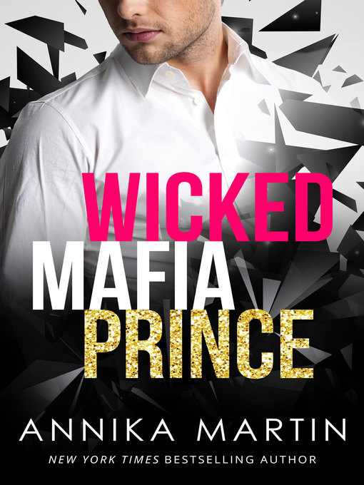 Title details for Wicked Mafia Prince by Annika Martin - Available